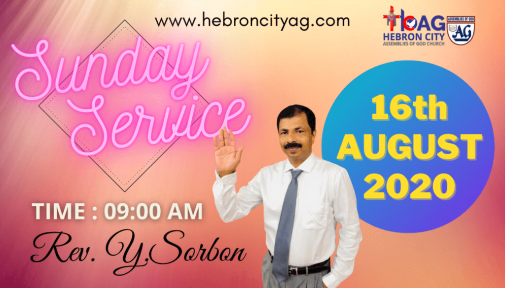 16th August 2020 Hebron City Church Sunday Service Sermon by Pastor Y Sorbon